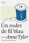 un rodet de fil blau-anne tyler-9788494348150 un rodet de fil blau-anne tyler-9788494348150