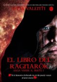 el libro del ragnarok, parte i (saga vanir x)-lena valenti-9788494503450 el libro del ragnarok, parte i (saga vanir x)-lena valenti-9788494503450