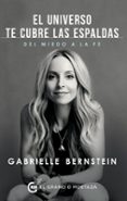 el universo te cubre las espaldas: del miedo a la fe-gabrielle bernstein-9788494531750 el universo te cubre las espaldas: del miedo a la fe-gabrielle bernstein-9788494531750
