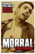 morral, el reo asesinado-francisco perez abellan-9788494554650 morral, el reo asesinado-francisco perez abellan-9788494554650
