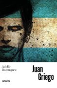 juan griego-adolfo dominguez-9788494702150 juan griego-adolfo dominguez-9788494702150