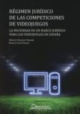 régimen jurídico de las competiciones de videojuegos-alberto palomar olmeda-9788495545350 régimen jurídico de las competiciones de videojuegos-alberto palomar olmeda-9788495545350