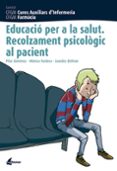 educacio per a la salut: recolzament psicologic al pacient-9788496334250 educacio per a la salut: recolzament psicologic al pacient-9788496334250