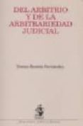 del arbitrio y de la arbitrariedad judicial-tomas-ramon fernandez-9788496440050 del arbitrio y de la arbitrariedad judicial-tomas-ramon fernandez-9788496440050