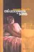 el col.leccionista de sons-fernando trias de bes-9788496521650 el col.leccionista de sons-fernando trias de bes-9788496521650
