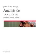 analisis de la cultura-julio caro baroja-9788496633650 analisis de la cultura-julio caro baroja-9788496633650