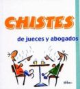 chistes de jueces y abogados nº 2-9788496707450 chistes de jueces y abogados nº 2-9788496707450