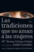 las tradiciones que no aman a las mujeres-mª teresa gomez limon amador-isabel gonzalez gonzalez-9788496797550 las tradiciones que no aman a las mujeres-mª teresa gomez limon amador-isabel gonzalez gonzalez-9788496797550