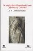 la verdadera filosofia del arte cristiano y oriental-a.k. coomaraswamy-9788496808850 la verdadera filosofia del arte cristiano y oriental-a.k. coomaraswamy-9788496808850