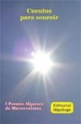 cuentos para sonreir (i premio algazara de microrrelatos)-9788496919150 cuentos para sonreir (i premio algazara de microrrelatos)-9788496919150