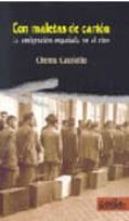 con las maletas de carton: la emigracion española en el cine-chema castiello-9788496993150 con las maletas de carton: la emigracion española en el cine-chema castiello-9788496993150