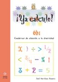 ¡ya calculo! 6b1 (2º educacion primaria) multiplicaciones hasta e l 5-jose martinez romero-9788497004350 ¡ya calculo! 6b1 (2º educacion primaria) multiplicaciones hasta e l 5-jose martinez romero-9788497004350
