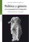 politica y genero en la propaganda de la antiguedad-9788497047050 politica y genero en la propaganda de la antiguedad-9788497047050
