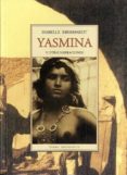 yasmina y otras narraciones-isabelle eberhardt-9788497167550 yasmina y otras narraciones-isabelle eberhardt-9788497167550