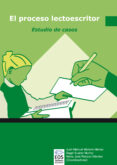 el proceso lectoescritor: estudio de casos-juan manuel moreno manso-9788497272650 el proceso lectoescritor: estudio de casos-juan manuel moreno manso-9788497272650