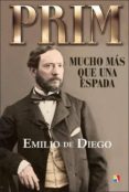 prim: mucho más que una espada-emilio de diego garcia-9788497391450 prim: mucho más que una espada-emilio de diego garcia-9788497391450
