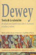 teoria de la valoracion: un debate con el positivismo sobre la di cotomia de hechos y valores-john dewey-9788497427050 teoria de la valoracion: un debate con el positivismo sobre la di cotomia de hechos y valores-john dewey-9788497427050