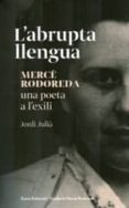 l abrupta llengua.-jordi julia-montserrat fons esteve-9788497664950 l abrupta llengua.-jordi julia-montserrat fons esteve-9788497664950