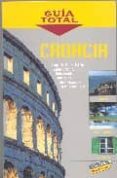 croacia (guia total) (3ª ed.)-luis bartolome-ana m lopez-9788497761550 croacia (guia total) (3ª ed.)-luis bartolome-ana m lopez-9788497761550