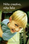 niño creativo, niño feliz-lorraine carbonell ladish-9788497774550 niño creativo, niño feliz-lorraine carbonell ladish-9788497774550