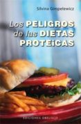 los peligros de las dietas proteicas-silvina gimpelewicz-9788497778350 los peligros de las dietas proteicas-silvina gimpelewicz-9788497778350
