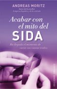 acabar con el mito del sida: ha llegado el momento de curar sus c urar-andreas moritz-9788497779050 acabar con el mito del sida: ha llegado el momento de curar sus c urar-andreas moritz-9788497779050