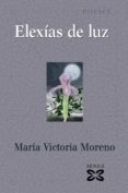 elexias de luz-maria victoria moreno-9788497824750 elexias de luz-maria victoria moreno-9788497824750