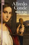 maria de las batallas-alfredo conde-9788498671650 maria de las batallas-alfredo conde-9788498671650