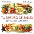 tu seguro de salud: el placer de comer bien-richard beliveau-9788498676150 tu seguro de salud: el placer de comer bien-richard beliveau-9788498676150