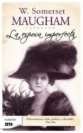 la esposa imperfecta-william somerset maugham-9788498724950 la esposa imperfecta-william somerset maugham-9788498724950