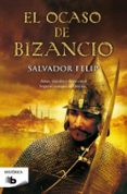 el ocaso de bizancio-salvador felip-9788498726350 el ocaso de bizancio-salvador felip-9788498726350