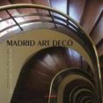 madrid art deco-david pallol font-9788498731750 madrid art deco-david pallol font-9788498731750