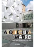arquitectura en madrid: guia para conocer sus edificios-ignacio garcia casas-9788498732450 arquitectura en madrid: guia para conocer sus edificios-ignacio garcia casas-9788498732450