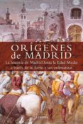 orígenes de madrid-nuria ferrer garcia-9788498733150 orígenes de madrid-nuria ferrer garcia-9788498733150