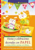 fiestas y celebraciones decoradas con papel y cintas fieltro, cu entas, servilletas-maria regina altmeyer-michael altmeyer-9788498741650 fiestas y celebraciones decoradas con papel y cintas fieltro, cu entas, servilletas-maria regina altmeyer-michael altmeyer-9788498741650