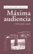 maxima audiencia: cultura popular y genero-helena gonzalez fernandez-9788498883350 maxima audiencia: cultura popular y genero-helena gonzalez fernandez-9788498883350