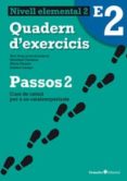passos 2. quadern d exercicis elemental 2-9788499212050 passos 2. quadern d exercicis elemental 2-9788499212050