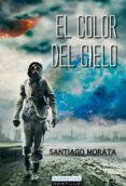 el color del cielo (ebook)-santiago morata-9788499675350 el color del cielo (ebook)-santiago morata-9788499675350