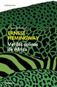 verdes colinas de africa-ernest hemingway-9788499894850 verdes colinas de africa-ernest hemingway-9788499894850