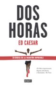 dos horas-ed caesar-9788499925950 dos horas-ed caesar-9788499925950