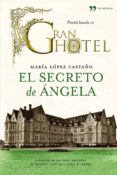 el secreto de ángela (ebook)-maria lopez castaño-9788499982250 el secreto de ángela (ebook)-maria lopez castaño-9788499982250