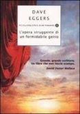 l opera struggente di un formidabile genio-dave eggers-9788804501350 l opera struggente di un formidabile genio-dave eggers-9788804501350