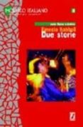 due storie (mosaico italiano, 1) nivel 1 (a1-a2) (1000 palabras)-ernesto nabboli-9788875733650 due storie (mosaico italiano, 1) nivel 1 (a1-a2) (1000 palabras)-ernesto nabboli-9788875733650