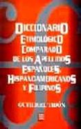 diccionario etimologico comparado de los apellidos españoles, his panoamericanos y filipinos-gutierre tibon-9789681664350 diccionario etimologico comparado de los apellidos españoles, his panoamericanos y filipinos-gutierre tibon-9789681664350