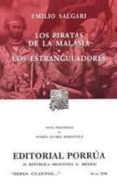 los piratas de la malasia; los estranguladores-emilio salgari-9789700758350 los piratas de la malasia; los estranguladores-emilio salgari-9789700758350
