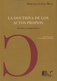 la doctrina de los actos propios-marcelo lopez mesa-9789974708150 la doctrina de los actos propios-marcelo lopez mesa-9789974708150