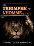 Ebook kindle portugues descargar LE TRIOMPHE DE L'HOMME QUI AGIT (TRADUIT) 9791221333350 de  (Literatura española)