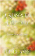 Descarga gratuita de Amazon book downloader A SEASON FOR CHRISTMAS  (edición en inglés)  de GOLDEN ANGEL in Spanish 9798223281450