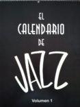 el calendario de jazz (ebook)-cdlap00001850 el calendario de jazz (ebook)-cdlap00001850