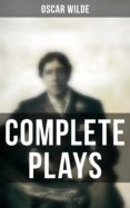 Descarga gratuita de audiolibros para ordenador. COMPLETE PLAYS 4064066051860 de OSCAR WILDE MOBI